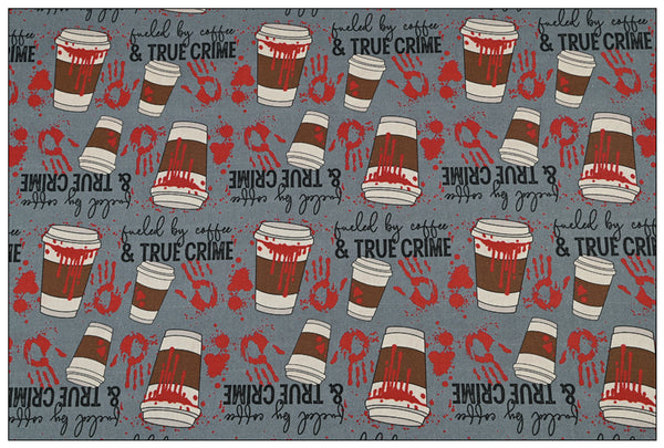 Fueled by Coffee & True Crimes! 1 Yard Medium Cotton Fabric by Half Yard for Style Clothes, Bags